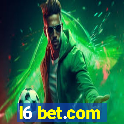 l6 bet.com